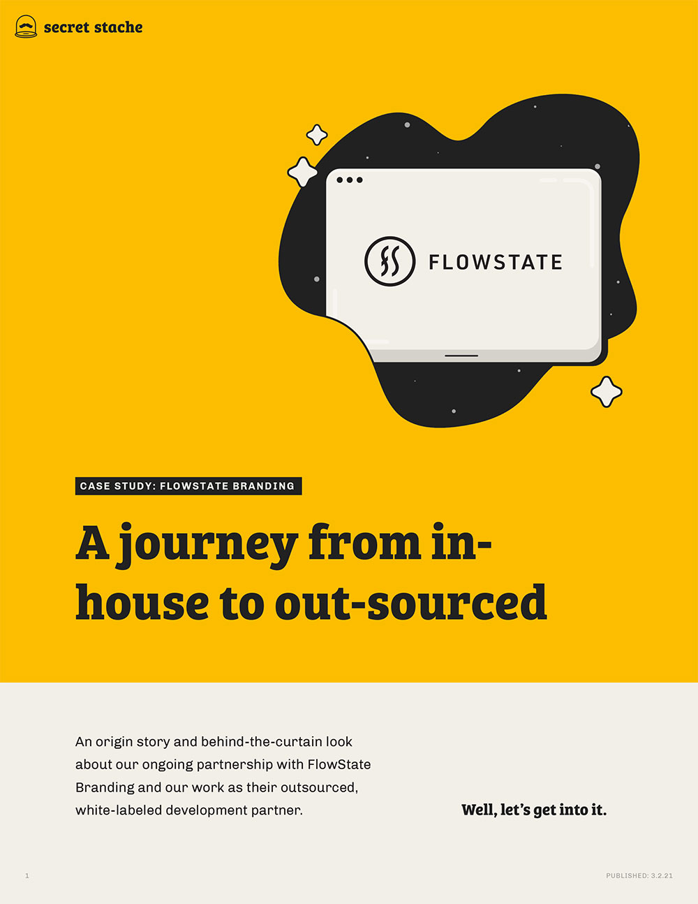 A journey from in-house to out-sourced