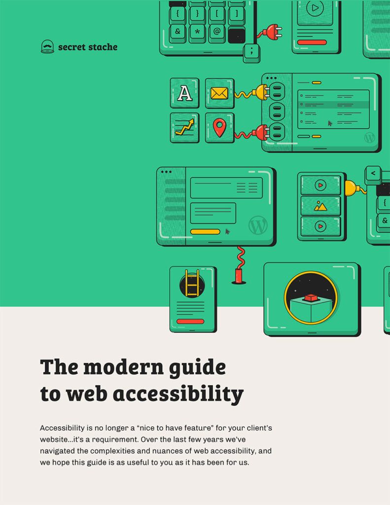 The Modern Guide To Web Accessibility Secret Stache